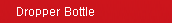 Dropper Bottle